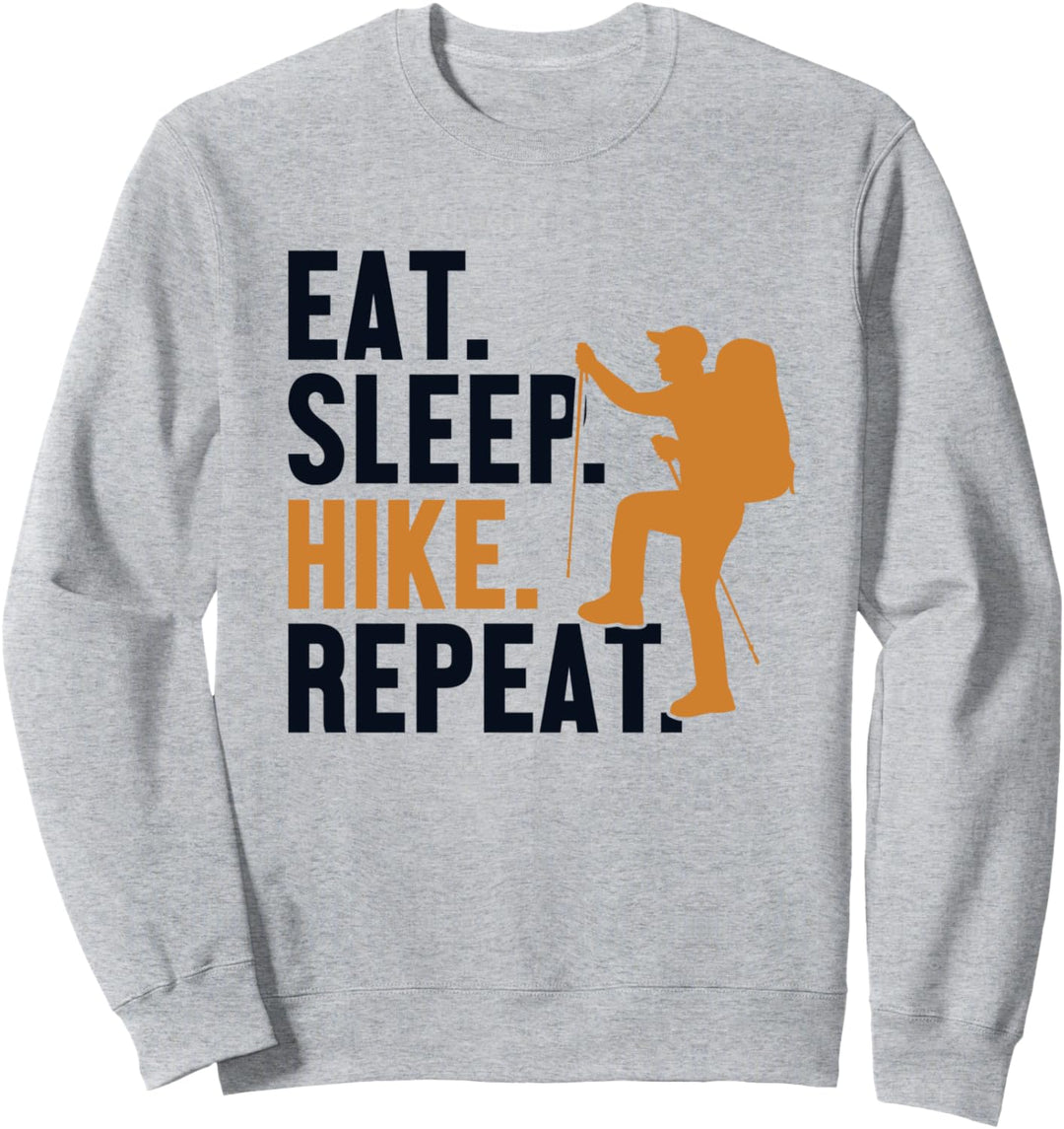 Eat Sleep Hike Repeat Bergwandern Hiking Trekking Wandern Sweatshirt