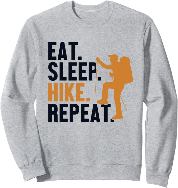 Eat Sleep Hike Repeat Bergwandern Hiking Trekking Wandern Sweatshirt