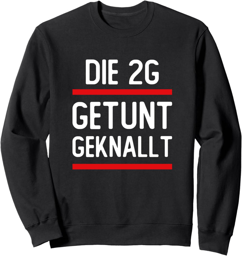 3G Regel Getunt Geknallt Auto Humor Sweatshirt