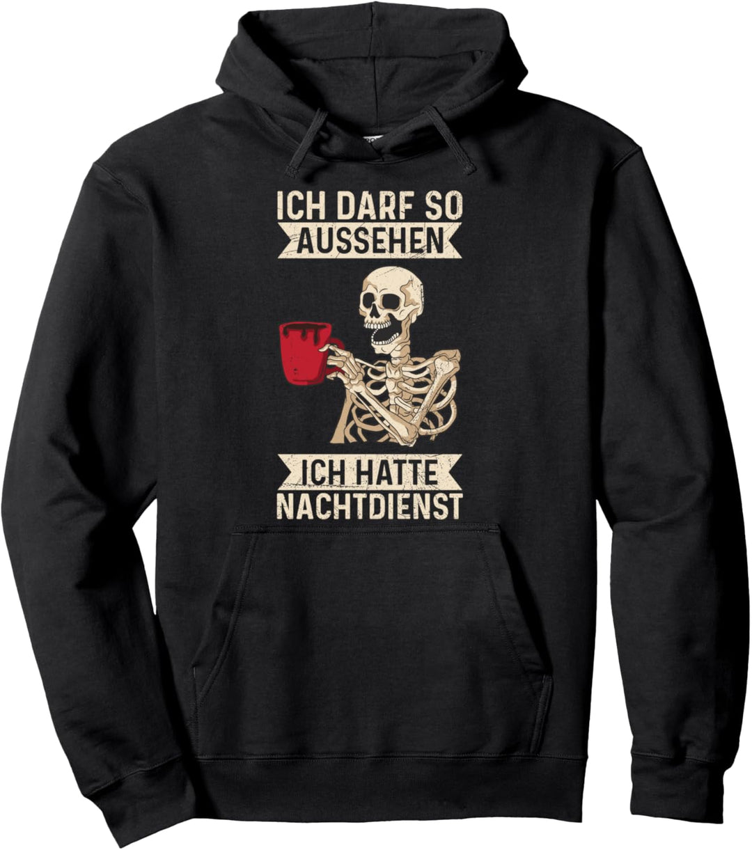 Ich Darf So Aussehen Ich Hatte Nachtdienst Müde Pflegedienst Pullover Hoodie