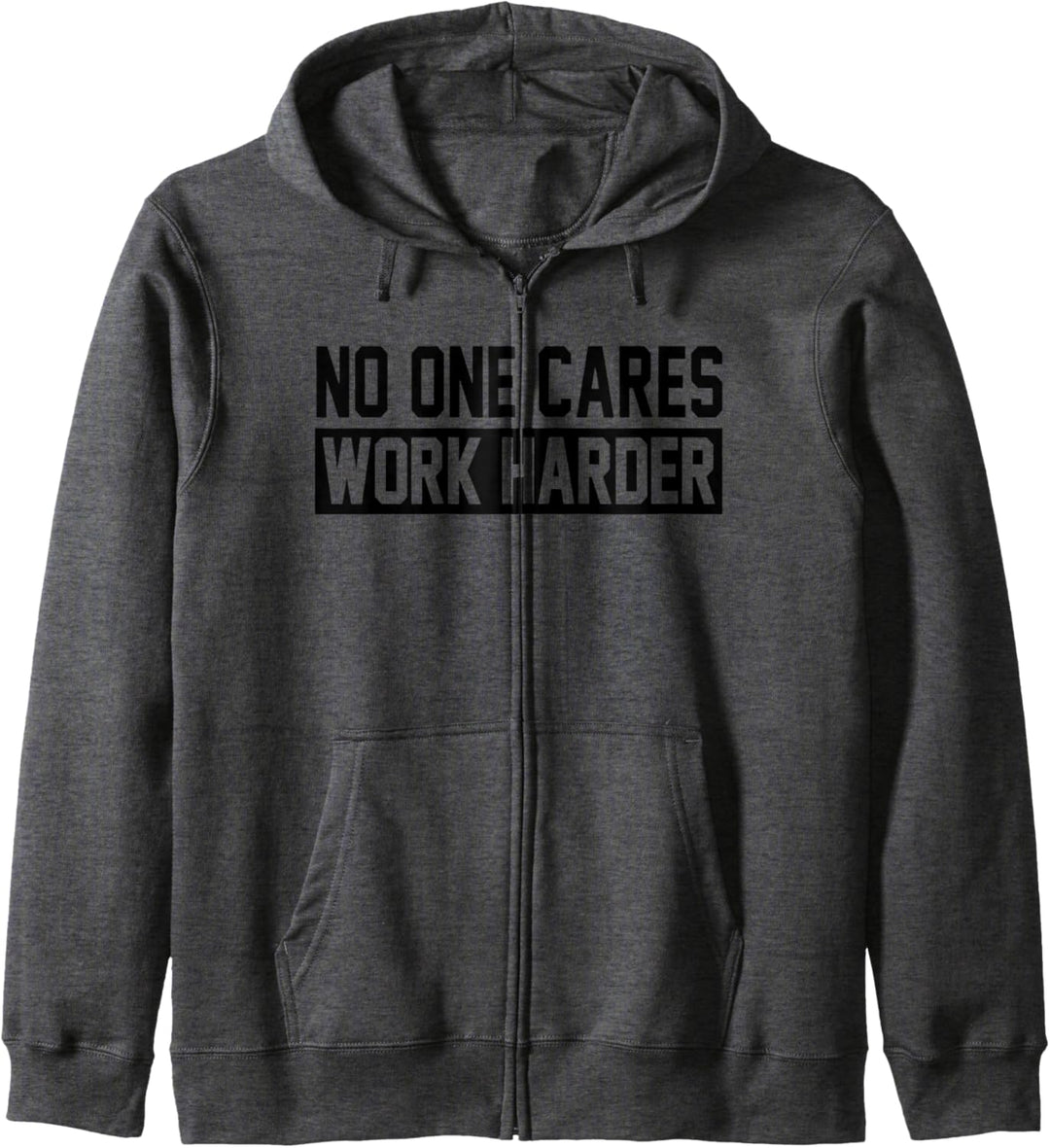 No One Cares Arbeit härter, motivierendes Workout & Fitness Kapuzenjacke