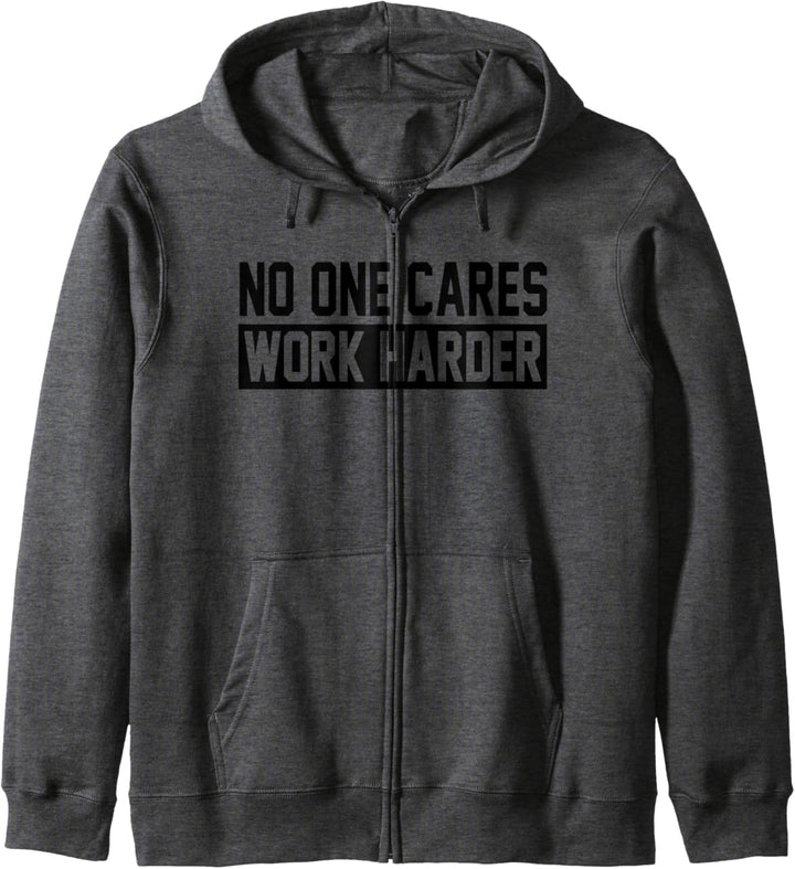 No One Cares Arbeit härter, motivierendes Workout & Fitness Kapuzenjacke