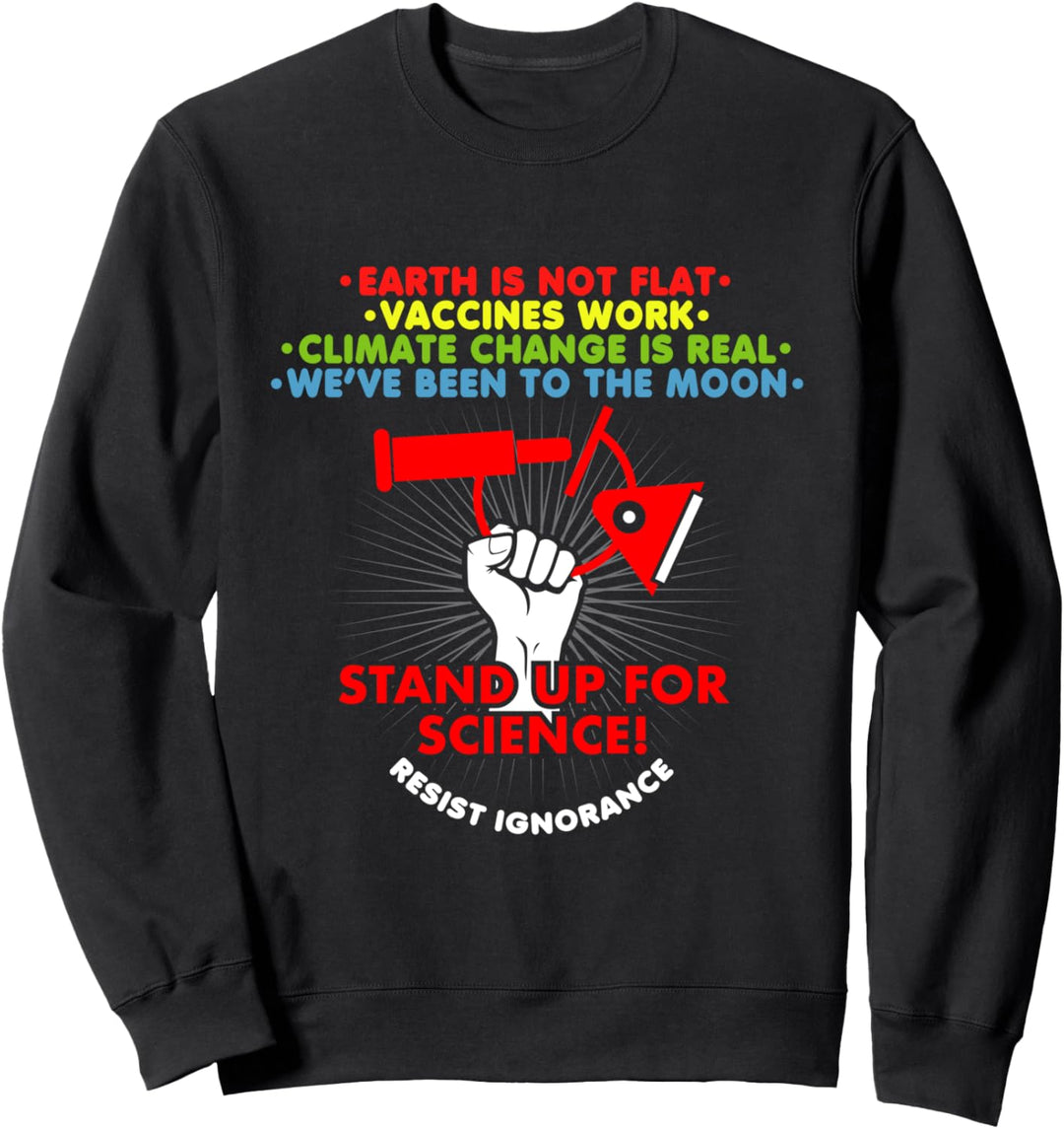 Erde ist nicht flach stehen für die Wissenschaft Sweatshirt