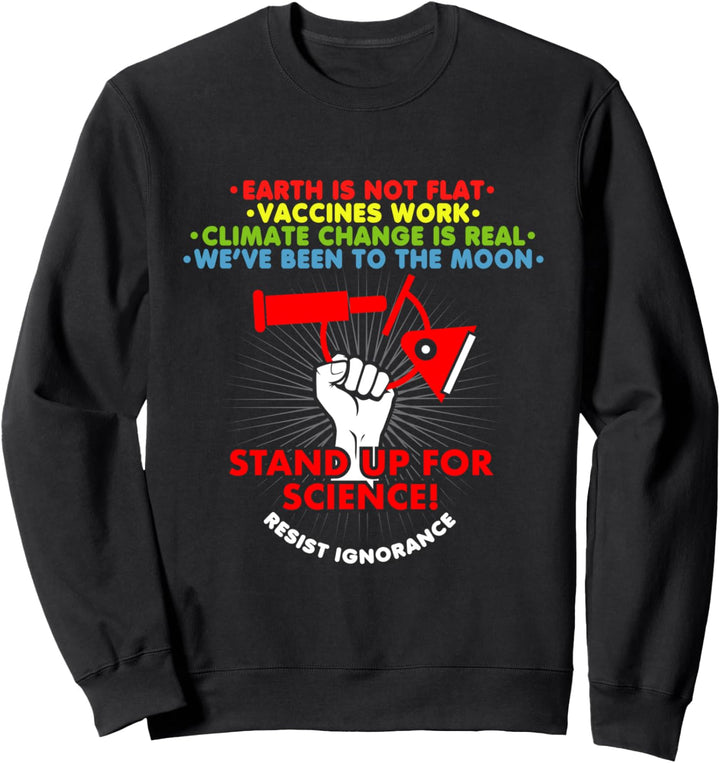 Erde ist nicht flach stehen für die Wissenschaft Sweatshirt