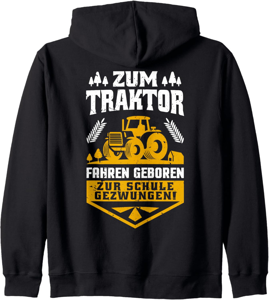 Zum Traktor fahren geboren Zur Schule gezwungen Kapuzenjacke