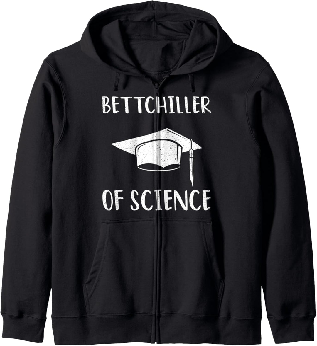 Bachelor Bettchiller Of Science Universität Studium Abitur Kapuzenjacke