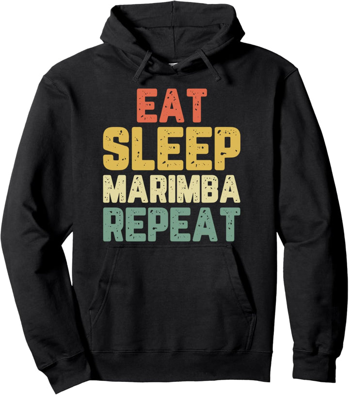 Eat Sleep Marimba Repeat Player Funny Gift Vintage Pullover Hoodie