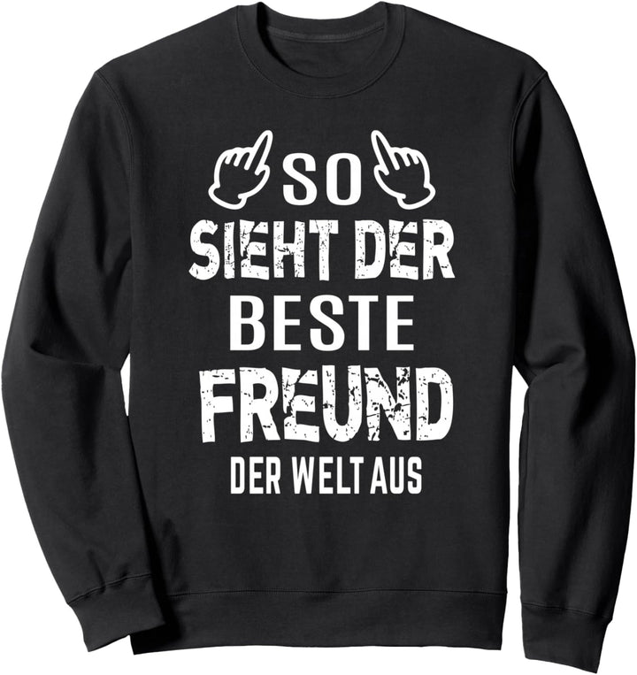 Bester Freund Geschenk Freunde lustig Cooles Männer Kinder Sweatshirt