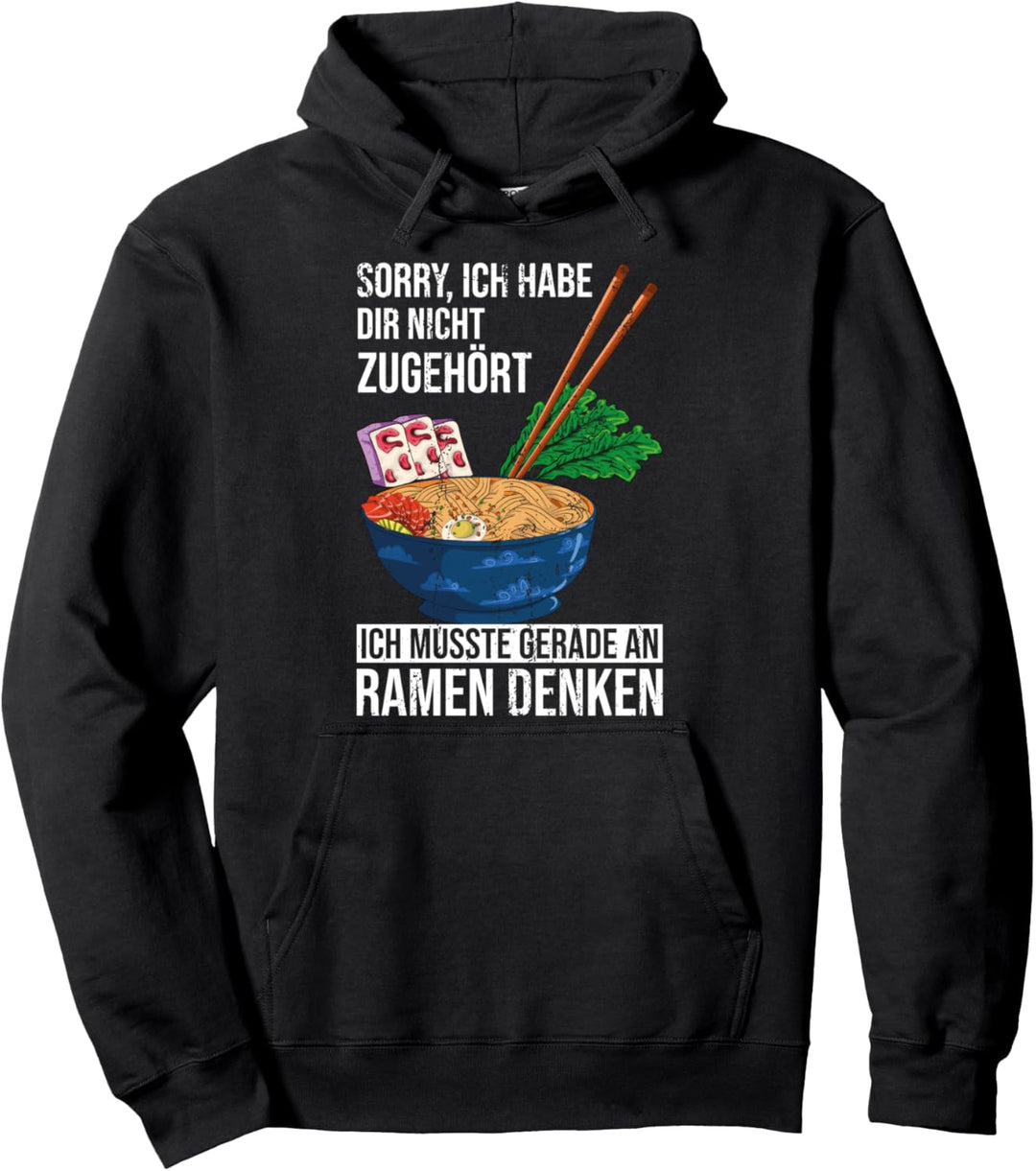 Ich musste gerade an Ramen denken Lustiges Japanisches Ramen Pullover Hoodie