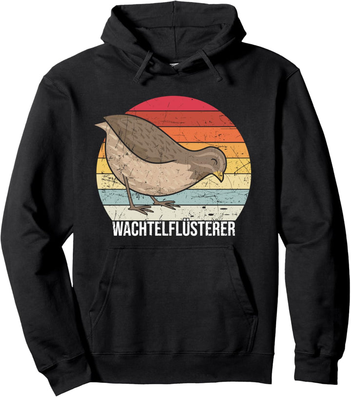 Wachtel Flüsterer - Wachtelhalter Geschenk Wachtel Spruch Pullover Hoodie