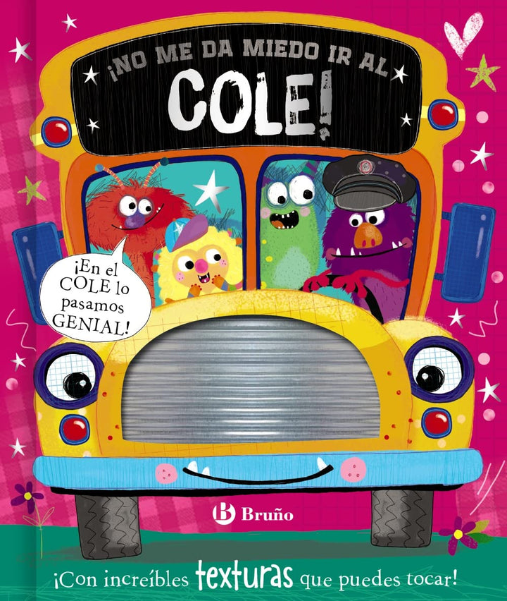 ¡No me da miedo ir al cole! (Castellano - A PARTIR DE 0 AÑOS - PROYECTO DE 0 A 3 AÑOS - Libros manip