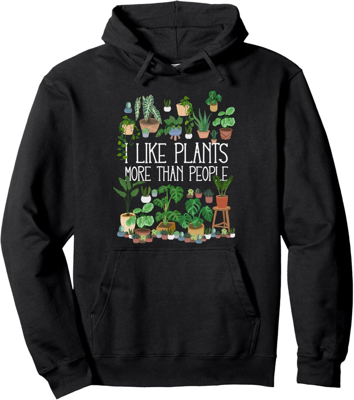 Ich mag Pflanzen mehr als Menschen Pullover Hoodie