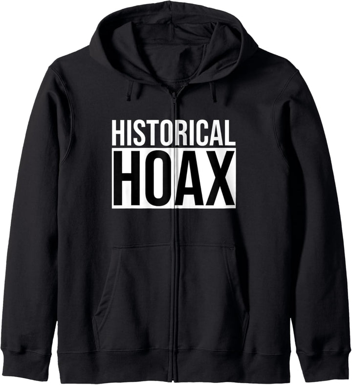 Historical Hoax - Historischer Scherz - Zeitgeist Spruch Kapuzenjacke