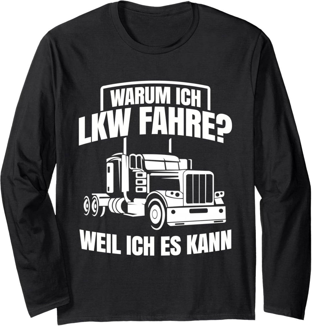 LKW Fahrer Trucker Männer Lastkraftwagen Geschenk Spedition Langarmshirt