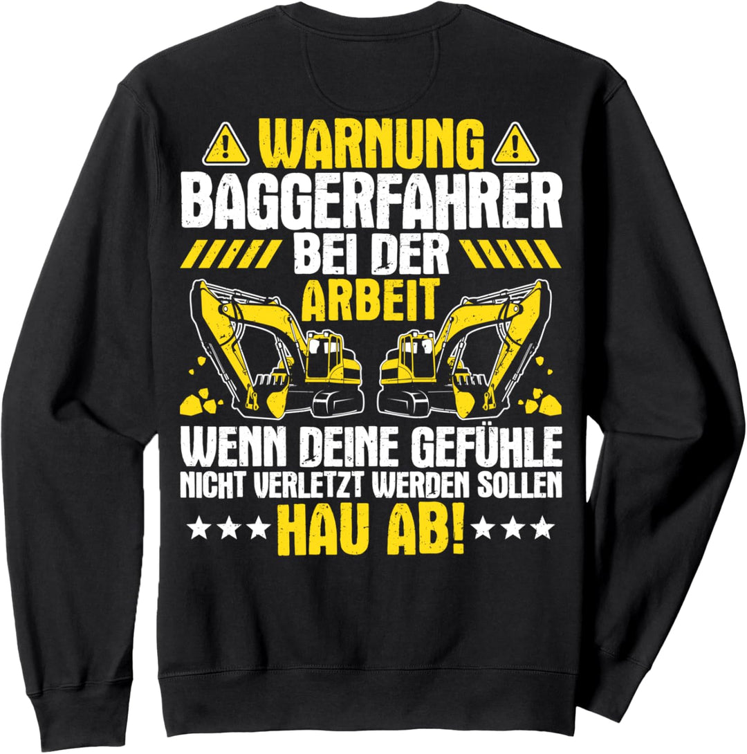 Baggerfahrer Bei der Arbeit Bagger Baggerführer Sweatshirt