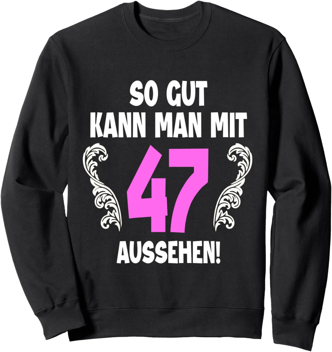 47 Jahre Tshirt Frauen Jahrgang 1975 Geboren 47. Geburtstag Sweatshirt