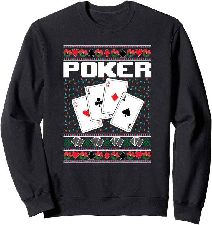 Poker Gifts Ugly Christmas Holiday Texas Hold Em Gambling Sweatshirt