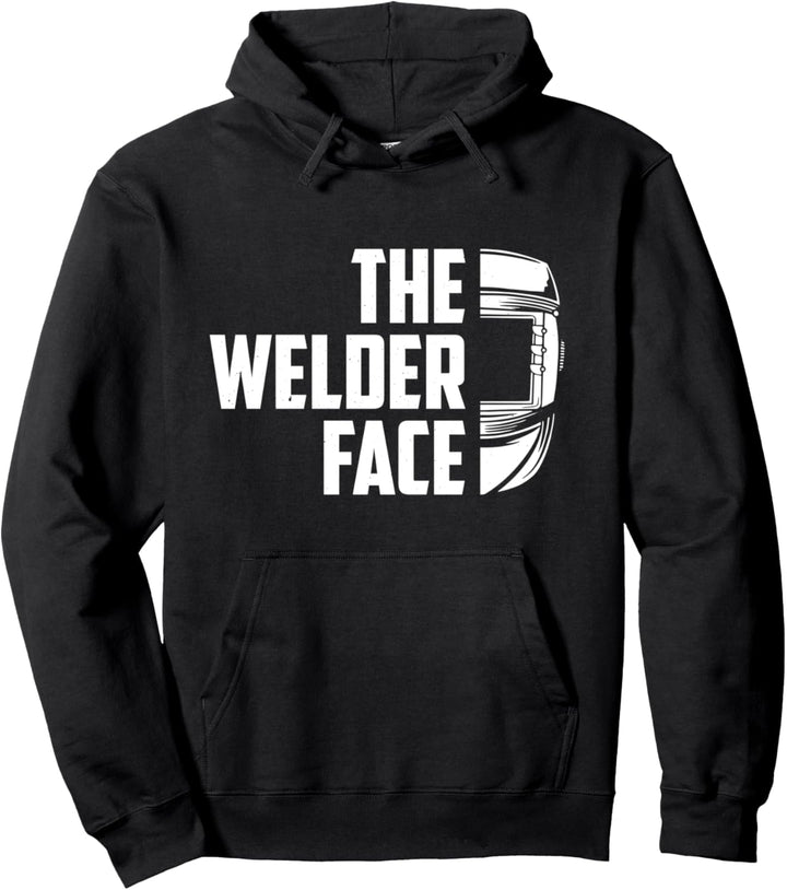 The Welder Face Welder Schweissgerät Metallarbeiter Pullover Hoodie