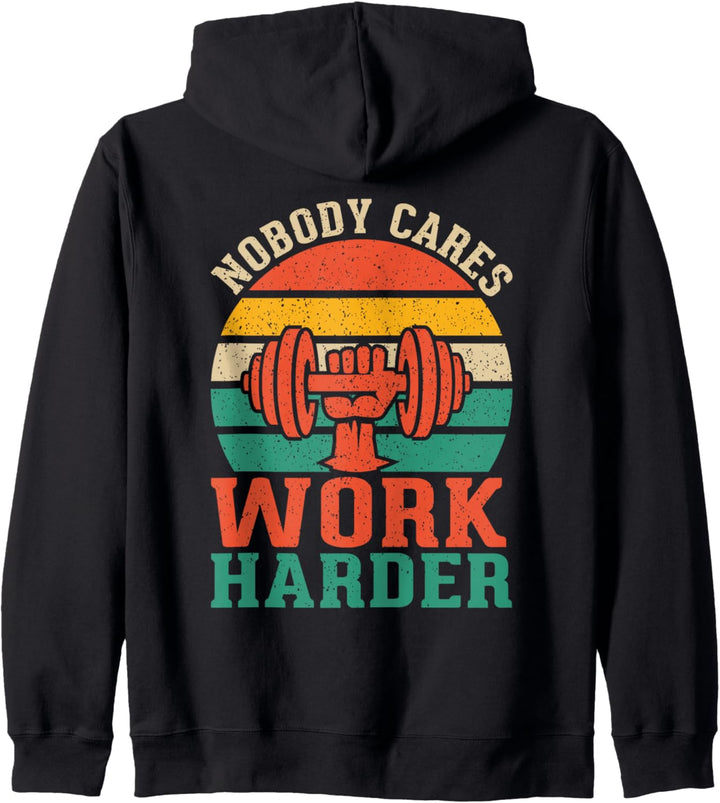Nobody Cares Work Harder Fitness Calisthenics Bodybuilding Kapuzenjacke