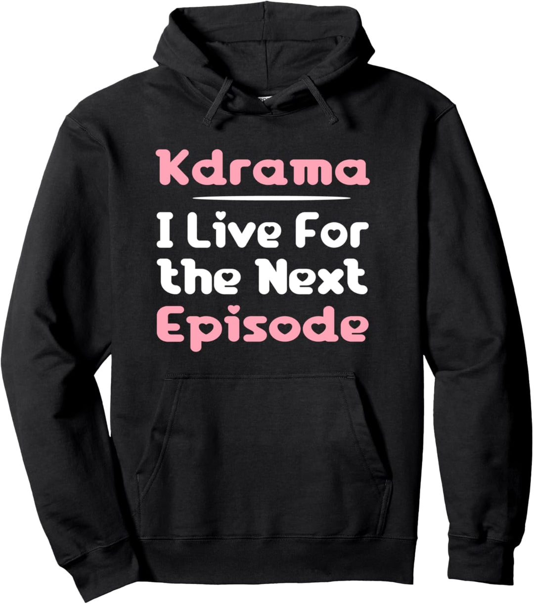 Kdrama Koreanischer Drama-Fan Ich lebe für die nächste Folge K-Drama Pullover Hoodie
