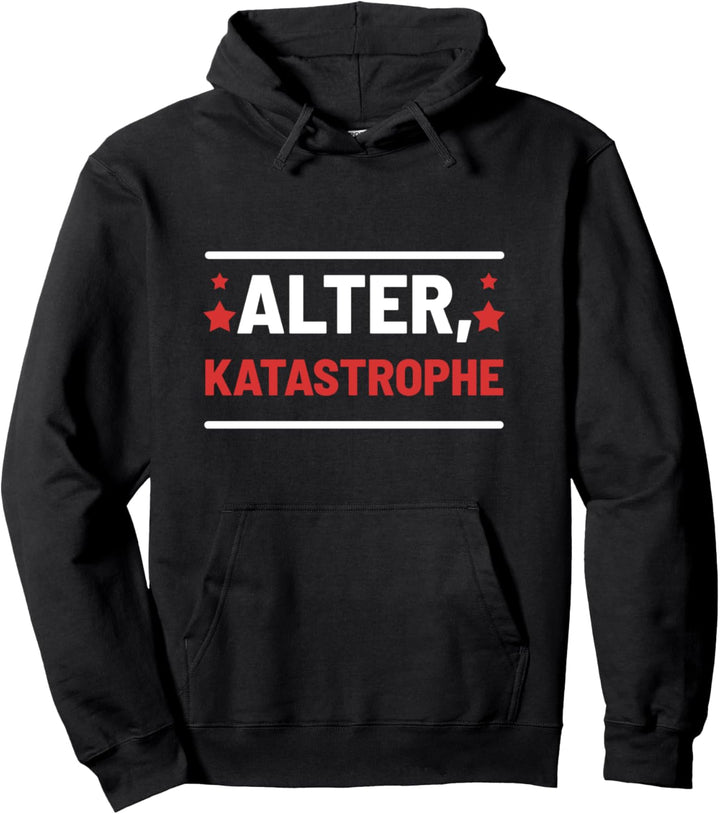 Alter Katastrophe Pullover Hoodie