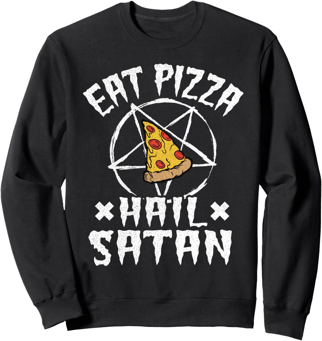 Eat Pizza Hail Satan Pentagramm Satanic Funny Death Metal Sweatshirt
