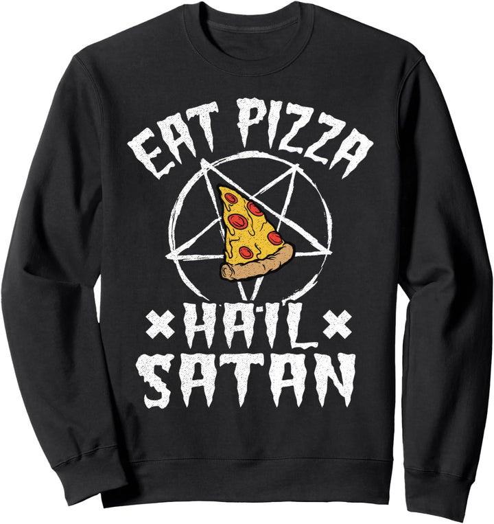 Eat Pizza Hail Satan Pentagramm Satanic Funny Death Metal Sweatshirt