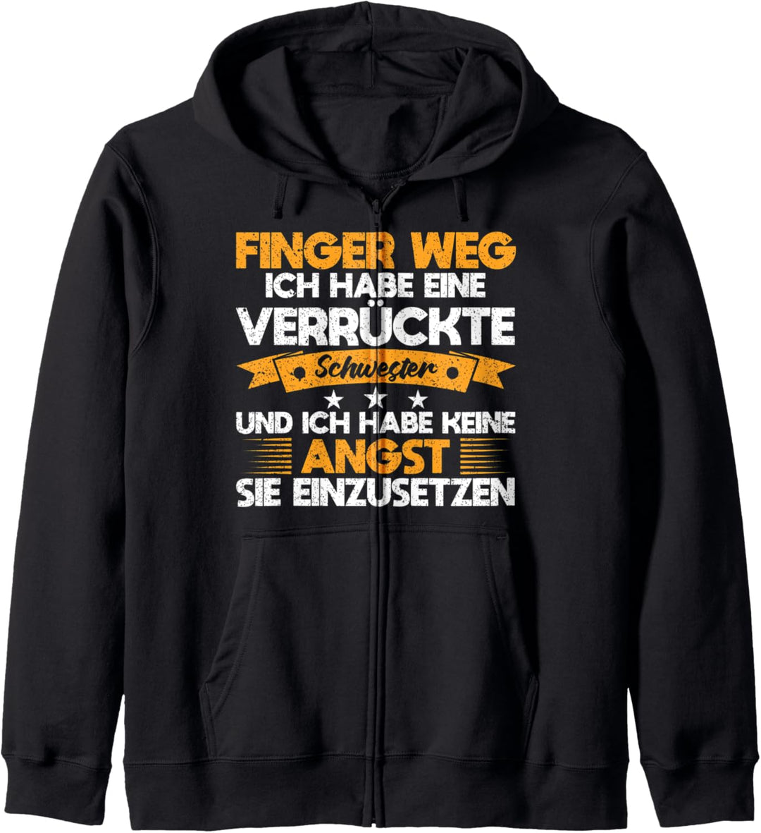 Finger Weg Ich Habe Eine Verrückte Schwester Kleiner Bruder Kapuzenjacke