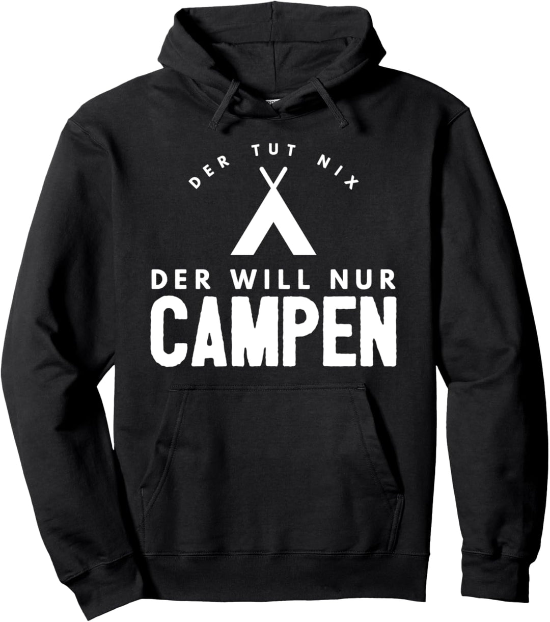 Camping Zelt Wohnmobil Wohnwagen Caravan Spruch Lustig Pullover Hoodie