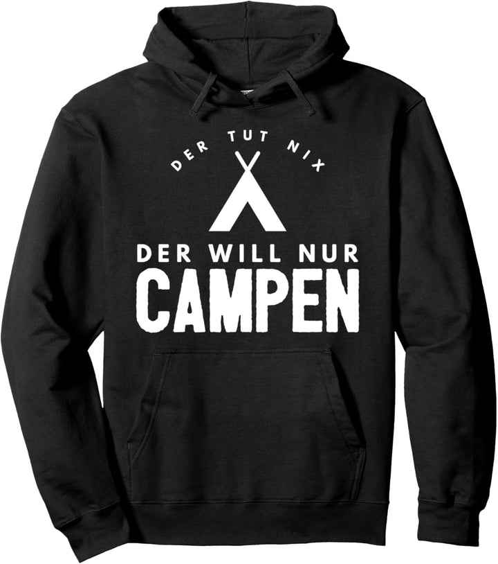 Camping Zelt Wohnmobil Wohnwagen Caravan Spruch Lustig Pullover Hoodie