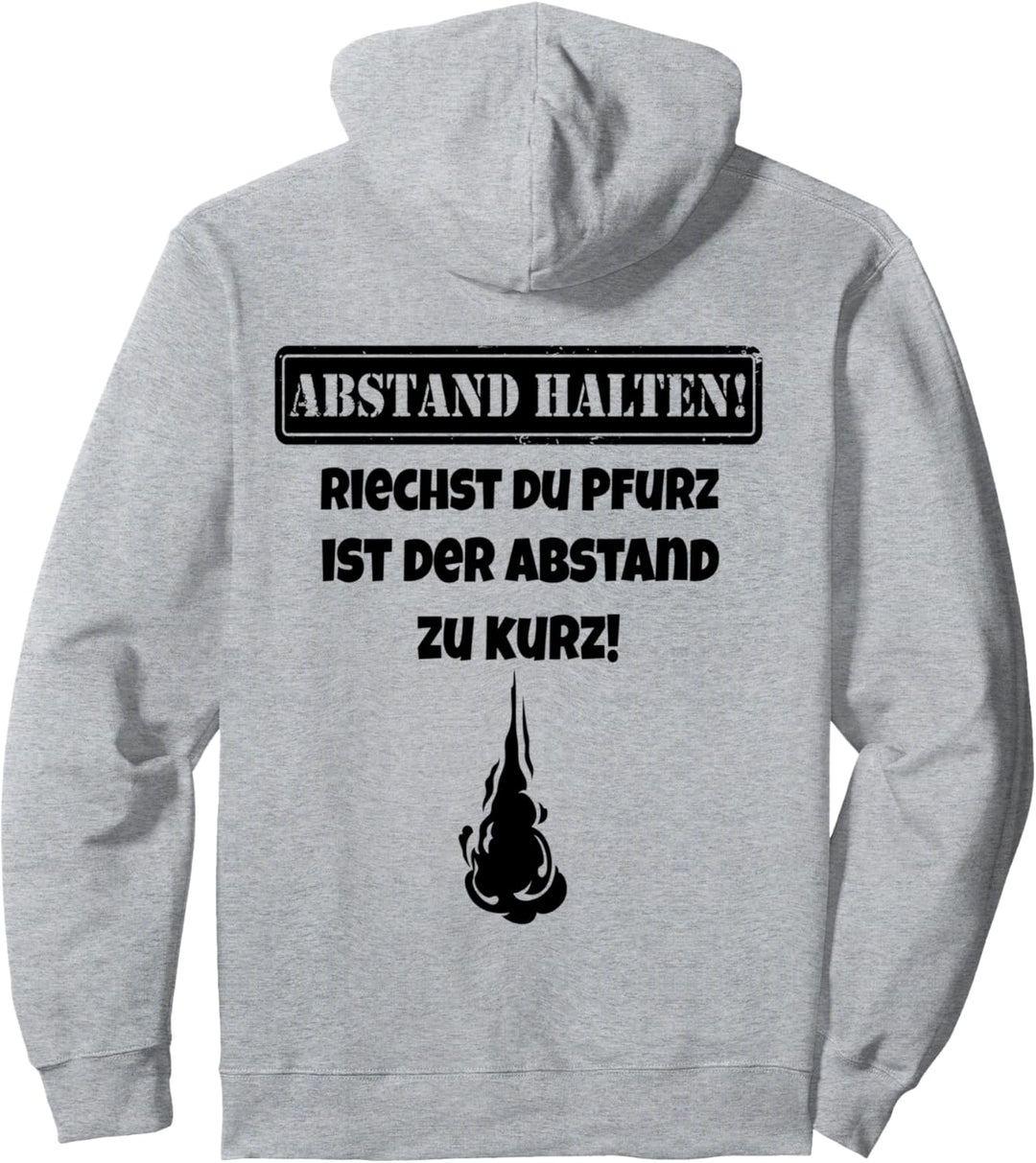 Abstand halten - Riechst du Pfurz ist der Abstand zu kurz Pullover Hoodie