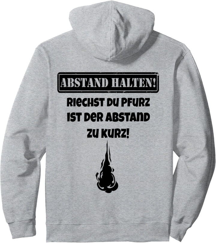 Abstand halten - Riechst du Pfurz ist der Abstand zu kurz Pullover Hoodie