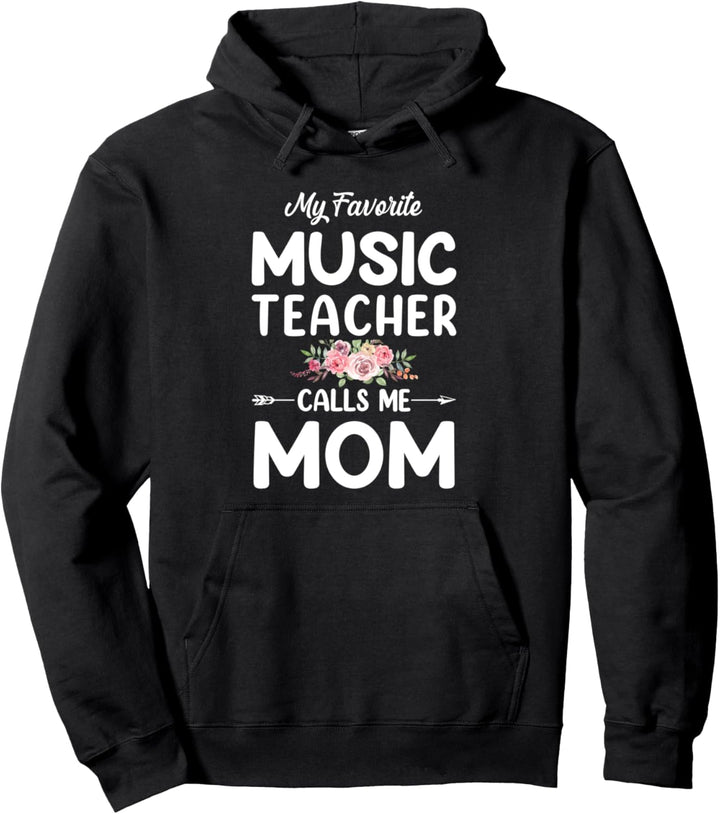 Meine Lieblings-Musik-Lehrer nennt mich Mama süss Mütter Tag Pullover Hoodie