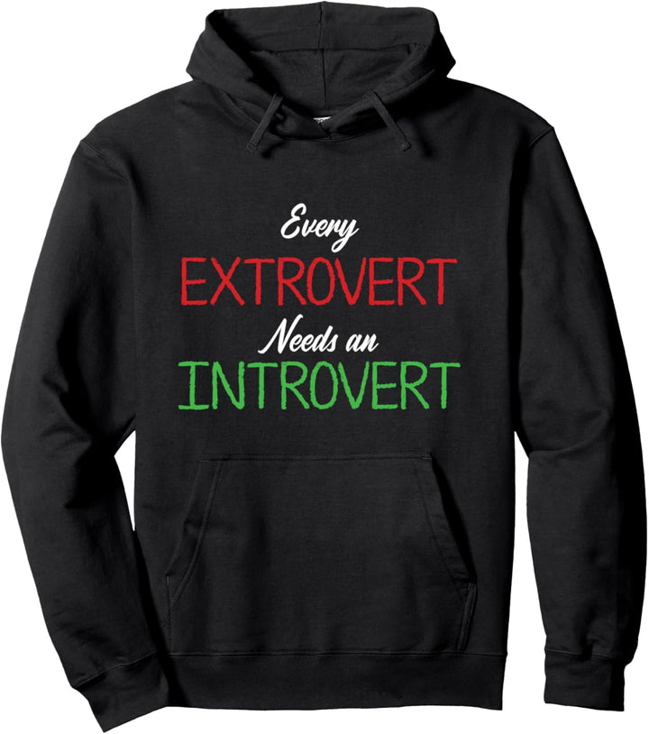 Jeder Extrovertierter Braucht Introvertierten Charakter Pullover Hoodie