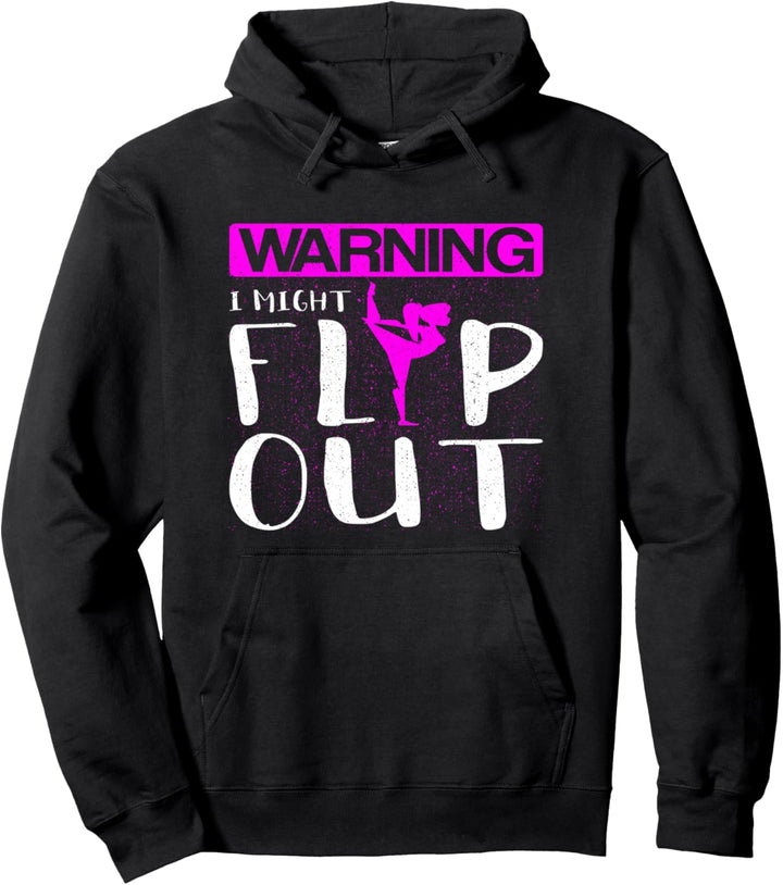 Warning I Might Flip Out Cheer Gymnasts Cute Girls Pullover Hoodie