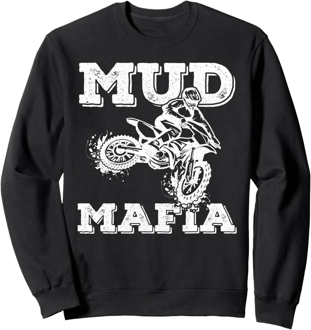 MX Motocross Biker Dirt Bike - Mud Mafia Supercross Sweatshirt