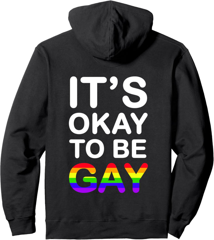 It's Okay To Be Gay Pullover Hoodie