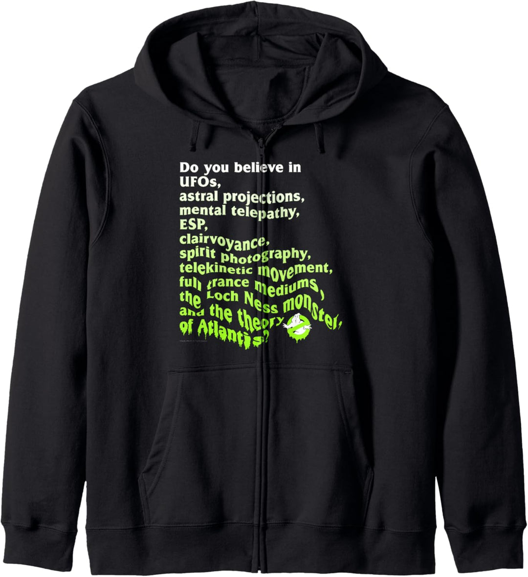 Ghostbusters Glauben Sie Kapuzenjacke