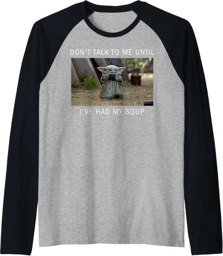 Star Wars Mandalorian The Child Wait Until I've Had My Soup Raglan