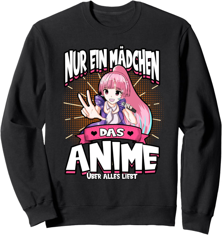 Nur ein Mädchen das Anime liebt Otaku Manga Kawaii Girl Sweatshirt