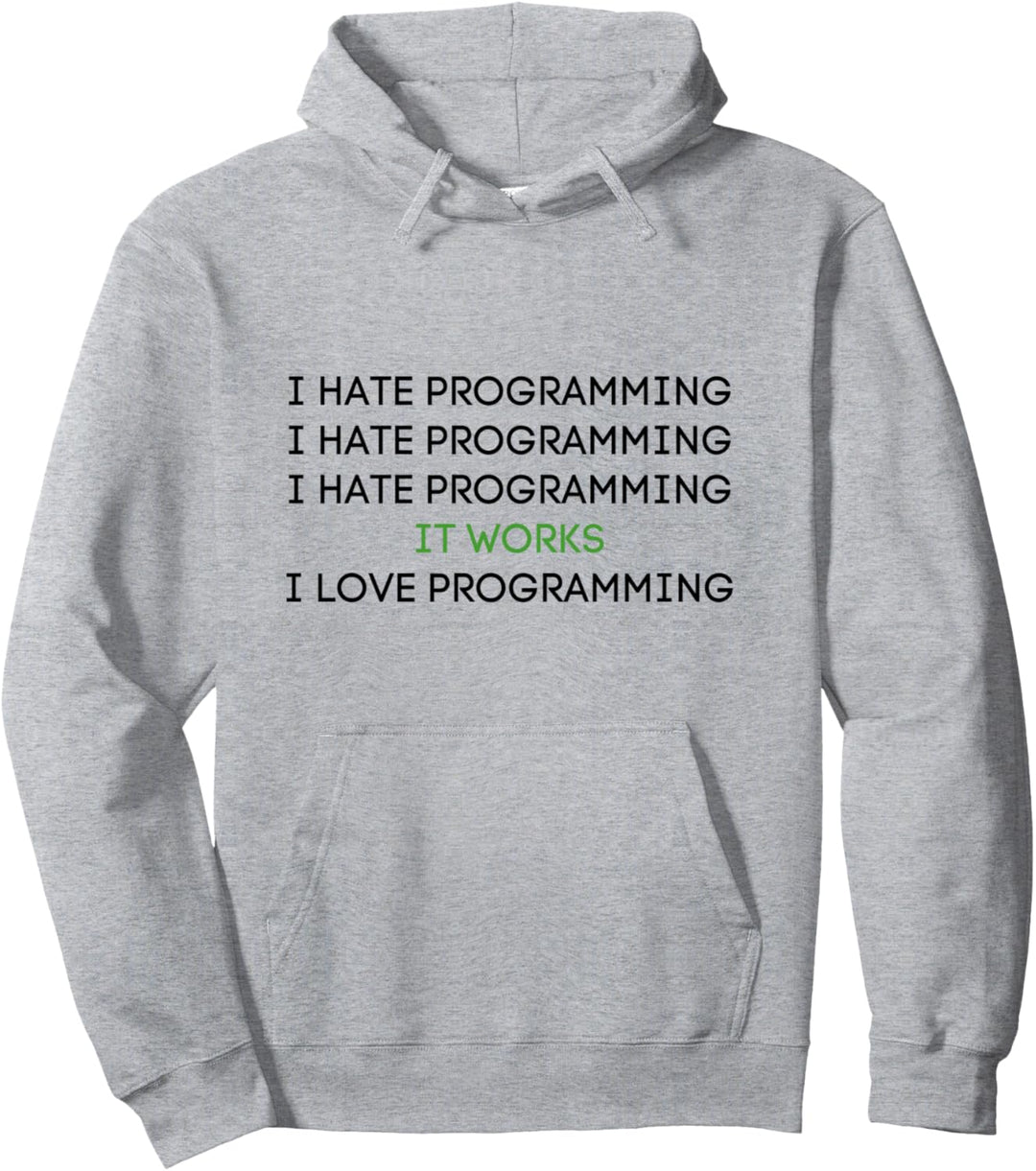 Ich hasse Programmierung Coding Programmierer Developer Geek Pullover Hoodie