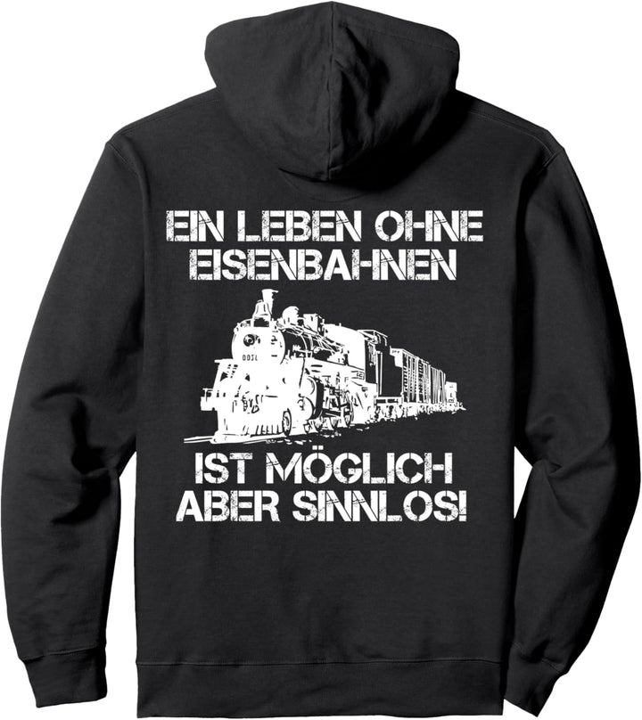 Eisenbahn Spruch Zug I Dampflok Geschenkidee Pullover Hoodie