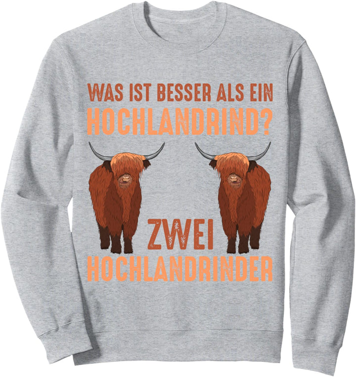 Was ist besser als ein Hochlandrind? Zwei Hochlandrinder Sweatshirt