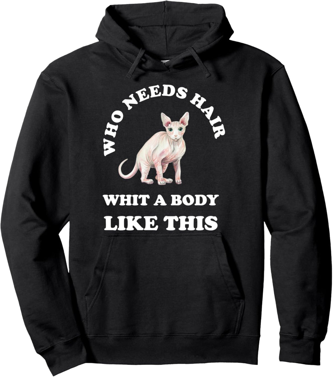 Nacktkatze Haarlose Katze Sphynx Glatzkopf Glatze Spruch Pullover Hoodie