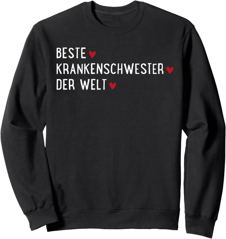Beste Krankenschwester der Welt Sweatshirt