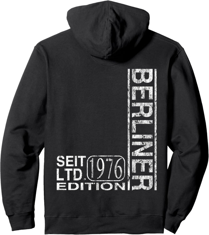 47-Geburtstag-Baujahr 1976 -Berliner seit 1976 Ltd Edition Pullover Hoodie