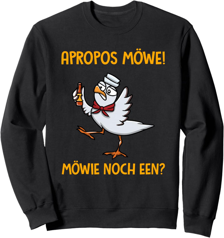 Apropos Möwe Bier Norddeutsch Plattdeutsch Möwie Noch Een Sweatshirt