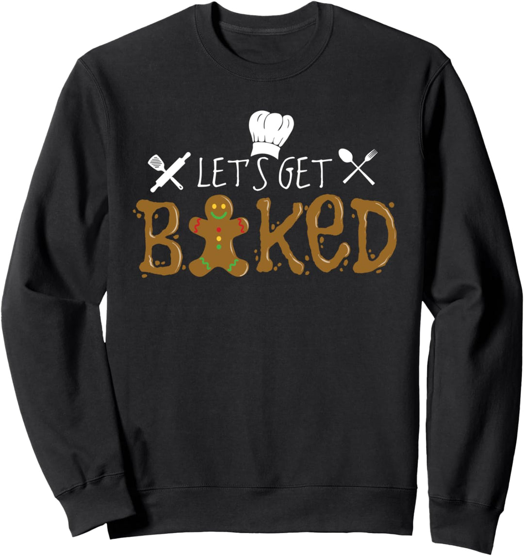Baker Pun Baking Team Cookie Cooking Culinary Chef Humor Sweatshirt