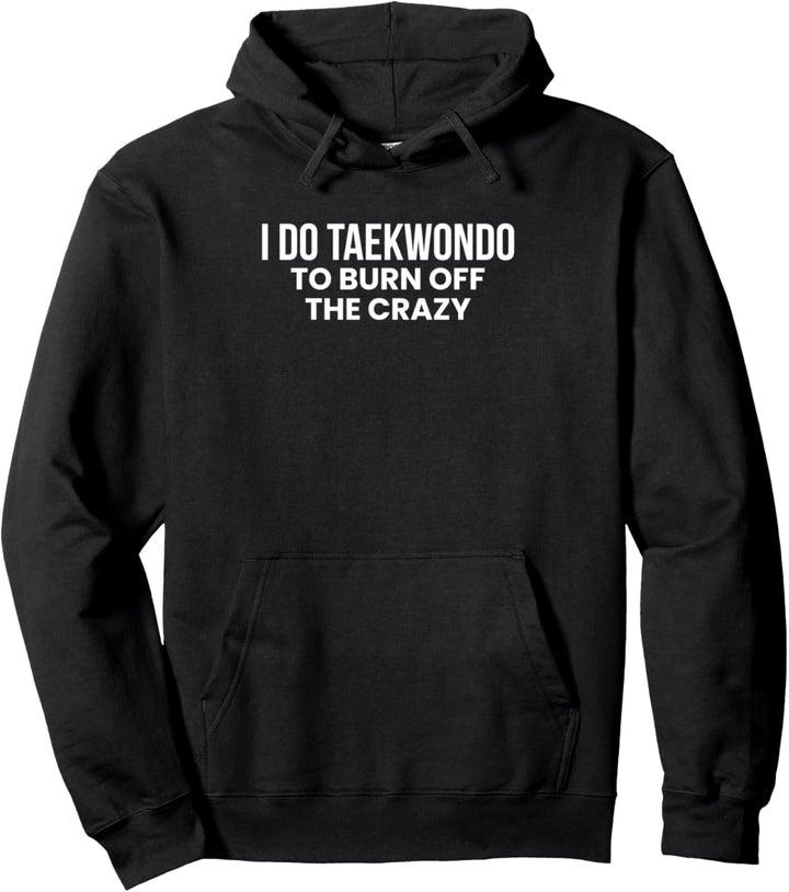 I Do Taekwondo Tae Kwon Do Kämpfer Pullover Hoodie