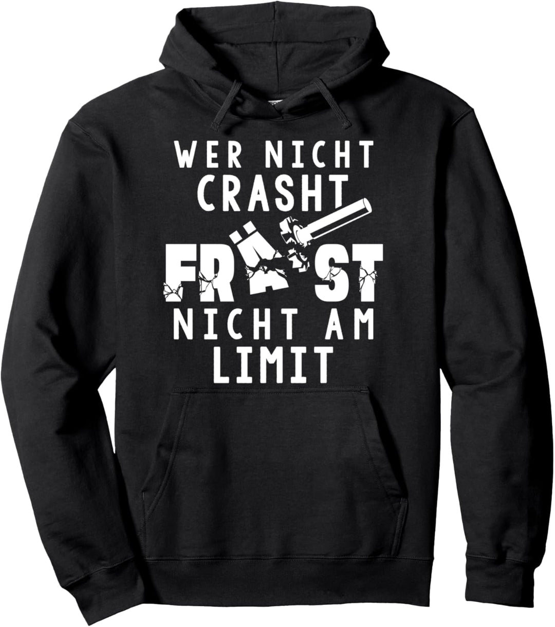 Zerspaner CNC Fräser Wer nicht Crasht Fräst nicht am Limit Pullover Hoodie
